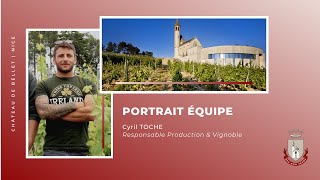 Cyril - Responsable Production \u0026 Vignoble