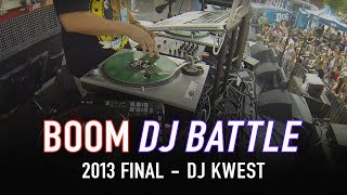 BOOM DJ Battle 2013 - DJ Kwest's Finals Live Set - 18-21 Division