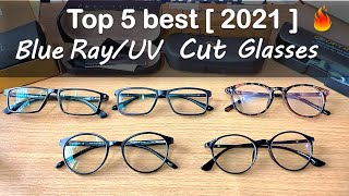 Top 5 Best Blue ray Cut Glasses for eye Protection from mobile,computer Screen [ 2021 ]