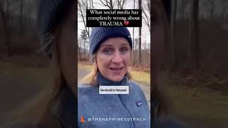 What social media has completely wrong about TRAUMA