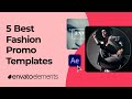 5 Best After Effects Fashion Promo Templates