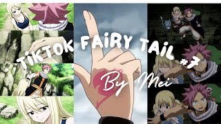 TỔNG HỢP TIKTOK FAIRY TAIL BY MEI #06 #fairytail #xuhuong #fyp #xuxioffical