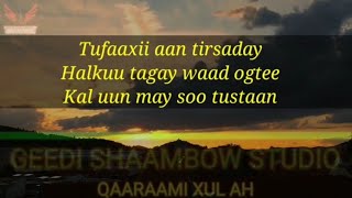 FAADUMA AXMAD TUSMEEYE ILAAHAYOW TUFAAXII AAN TIRSADAY WITH LYRICS