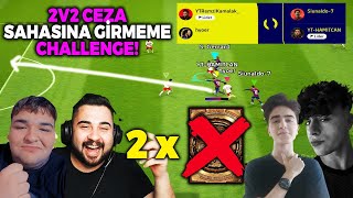 EKİPLE 2V2 CEZA SAHASINA GİRMEME CHALLENGE!! 2 EPIC SİLME CEZALI MAÇ! eFootball 2023 Mobile