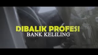 Dibalik Profesi Bank Keliling | SECRET STORY (17/11/23)