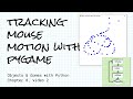 Handling mouse event input with Python and pygame; Objects & Games w/ Python Ch 8 Video 2