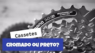 Cassete da Shimano cromado ou preto, HG41ou HG31?