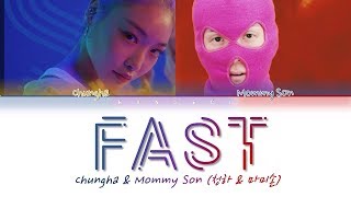 CHUNG HA (청하) \u0026 MOMMY SON (마미손) - 'Fast (달려)' (Color Coded Lyrics Eng/Rom/Han/가사)