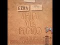 Ezra Ft Kabza De Small, Nkosazana daughter & D.O.H - Impi Ye Mpilo