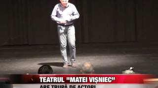 Teatrul „Matei Vișniec” are trupă de actori