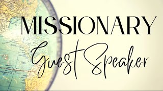 Guest Missionary