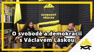 Studio Svobodného přístavu: O svobodě a demokracii s Václavem Láskou