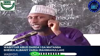 Wasiyyar Abud-Darda'i ga Matarsa: Sheikh Albaniy Zaria Rahimahullah