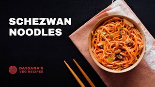 Schezwan Noodles | Veg Schezwan Noodles | How to make Schezwan Noodles