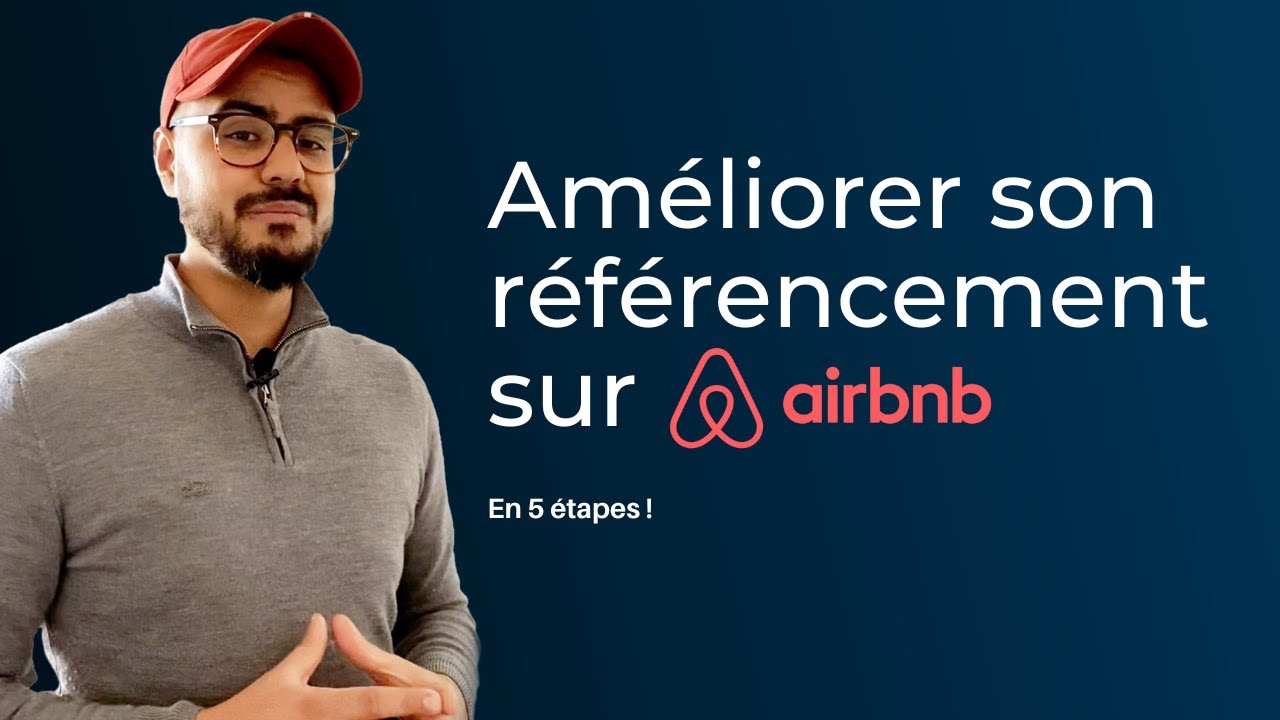 5 étapes Simples Pour Améliorer Son Référencement Sur AIRBNB - YouTube