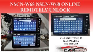 NSCN-W68 NSLN-W68 ONLINE REMOTELY UNLOCK +94 703600309