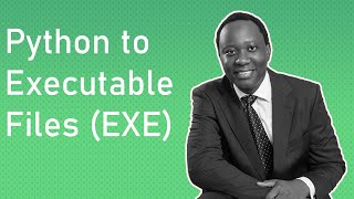 How to Convert any Python Scripts to EXE - Introduction