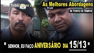 As melhores abordagens policiais \