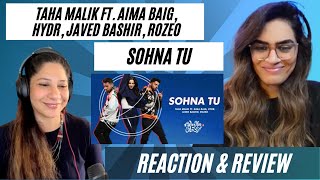 SOHNA TU (TAHA MALIK FT. AIMA BAIG, HYDR, JAVED BASHIR, ROZEO) REACTION! | Why Not Meri Jaan x Dance