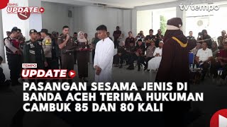 Pasangan Gay di Banda Aceh Terima Hukuman Cambuk 80 dan 85 Kali