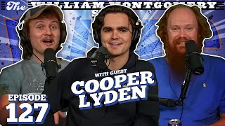 Cooper Lyden | The William Montgomery Show with Casey Rocket #127