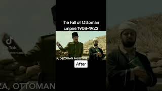 The Fall of Ottoman Empire 1908 - 1922 [Before & After]