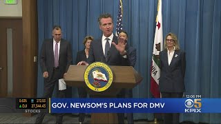 Newsom Says Wait Times Down At DMV, Announces More Changes