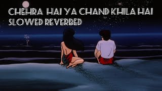 Chehra hai ya Chand khila hai   [ slowed + reverbed]