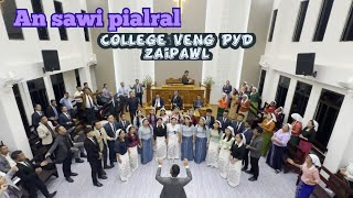 An sawi pialral || College Veng PYD Zaipawl