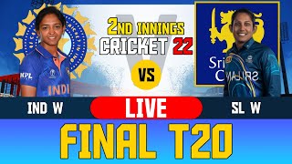 LIVE : India Women vs Sri Lanka Women Final T20 || Cricket 22 Live 2nd