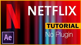 After Effects Tutorial  |  how to create the Netflix intro?