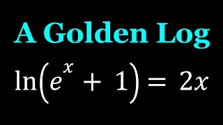 Solving A Golden Ln Equation