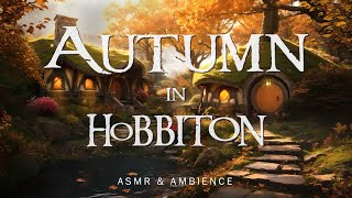 Autumn in Hobbiton 🍁 Ambient Sound ASMR 🍁 The Lord of the Rings