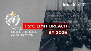 1.5°C Global Warming Limit could be breached by 2026 | World Meteorological Organization (WMO)