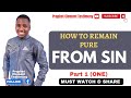 HOW TO REMAIN PURE FROM SIN - PROPHET CLEMENT TESTIMONY