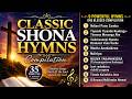Classic Shona Hymns Compilation (35 MIN)  -  Worship & Praise Compilation