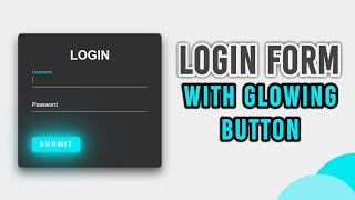 Animated Login Form With Glowing Button Using Only CSS3