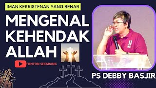 MENGENAL KEHENDAK ALLAH - Pdt Debby Basjir || Imanuel Blessed