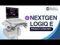 GE NextGen Logiq e Product Overview