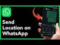 How To Send Location on WhatsApp (2026 Guide)