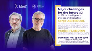 Artificial Intelligence: Threats and Benefits - Insights from Serge Abiteboul and Patrick Flandrin