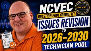 NCVEC Question Pool Committee Issues Revision to 2026 2030 Technician Pool