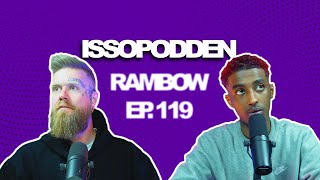 ISSOPODDEN - Episode 119: Rambow