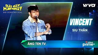 Ăng ten TV - Vincent (Siu Thân) | Bài Hát Hay Nhất 2022 - Big Song Big Deal