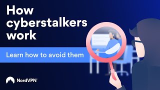 How Cyberstalking Works and How to Avoid it I NordVPN