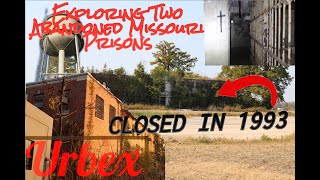 Exploring Two Abandoned Missouri Prisons - Urban Exploration (Urbex)