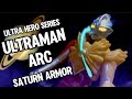 Ultraman Arc Saturn Armor Ultraman Shop Exclusive Ultra Hero Series Figure Review