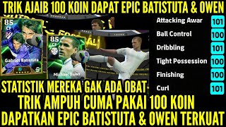 TRIK AMPUH 1OO K0IN DAPATKAN EPIC BATISTUTA \u0026 0WEN TERKUAT ! TRIK CUMA PAKAI 1OO K0IN EPIC 0WEN !