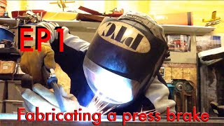 EP1 - Fabricating a press brake!!