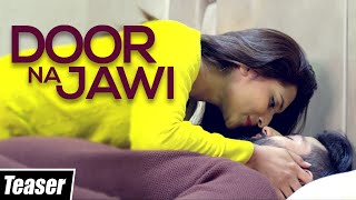 Door Na Jawi | Teaser | Deep Sandeep | Latest Punjabi Song 2020 | Yellow Music